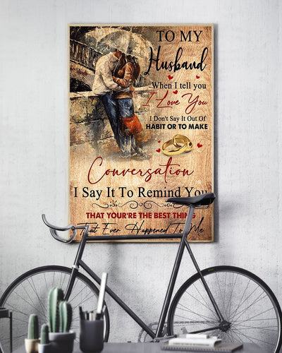 Gift For Husband - You're The Best Thing Vertical Canvas And Poster - Valentine Gift | Wall Decor