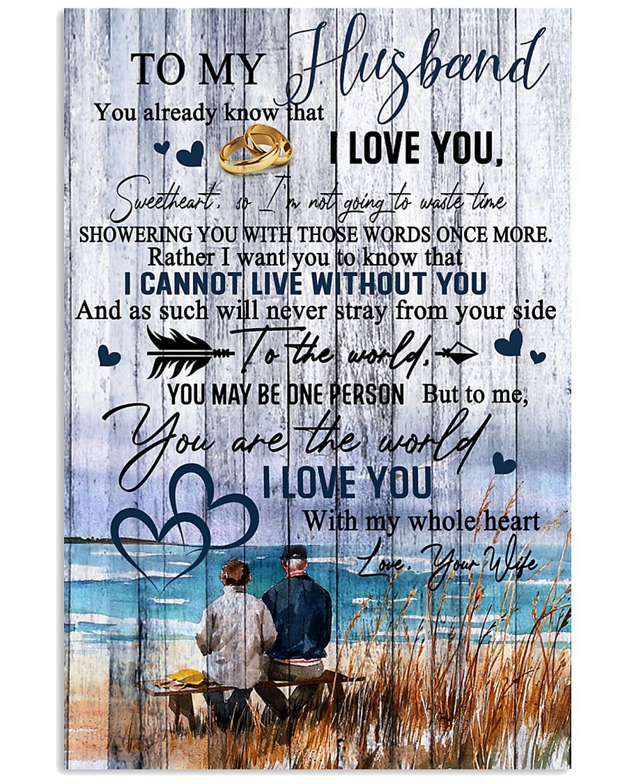 To My Husband - You Already Know That I Love You Vertical Canvas And Poster - Gift For Husband | Wall Decor