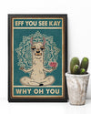 Alpaca Eff You See Kay Why Oh You Vertical Canvas And Poster | Wall Decor