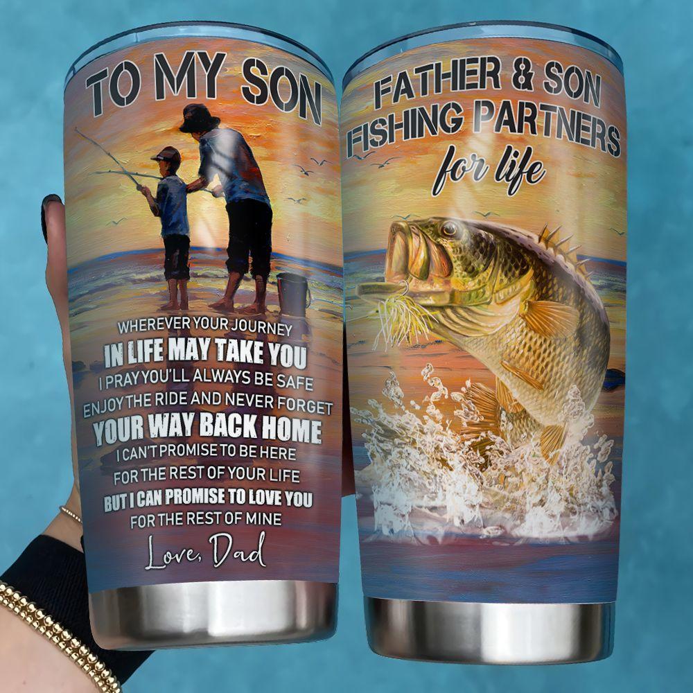 To My Son Fishing DNR1012008 Stainless Steel Tumbler - MostSuit