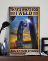 That's What I Do I Weld And I Know Things Canvas And Poster | Wall Decor Visual Art