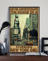 Never Underestimate The Power Of A Stubborn New York Girl Canvas And Poster | Wall Decor Visual Art