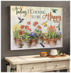 Today I CHoose To Be Happy Flower Poster Canvas Gift For Family Friends
