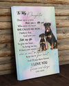 To My Daughter I'll Stay There Forever Rottweiler Poster Canvas Gift For Daughter Dog Lovers From Mom