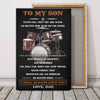 To My Son I Will Always Love You Drummer Poster Canvas Gift For Son From Dad