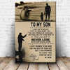 To My Son You Will Never Lose Poster Canvas Gift For Son From Dad
