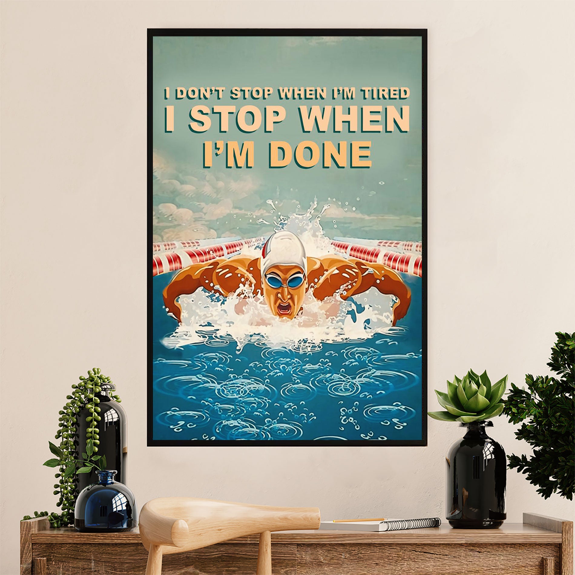 Swimming Poster Room Wall Art | I Stop When Im Done | Gift for Swimmer