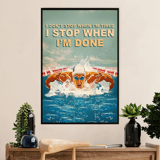 Swimming Poster Room Wall Art | I Stop When Im Done | Gift for Swimmer
