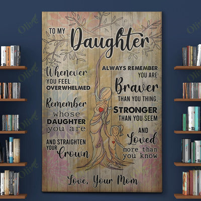To My Daughter - You're Loved More Than You Know Canvas And Poster | Wall Decor