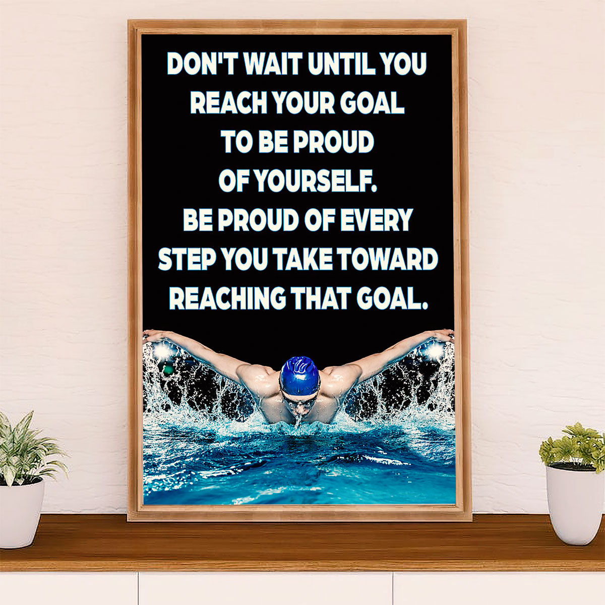 Swimming Poster Room Wall Art | Proud of Every Step You Take | Gift for Swimmer