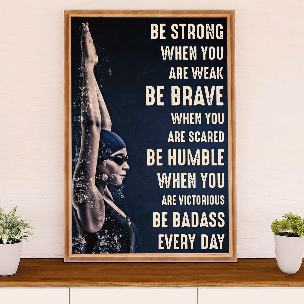 Swimming Poster Room Wall Art | Be Strong Be Brave | Gift for Swimmer