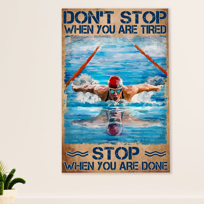 Swimming Poster Room Wall Art | Stop When You Are Done | Gift for Swimmer