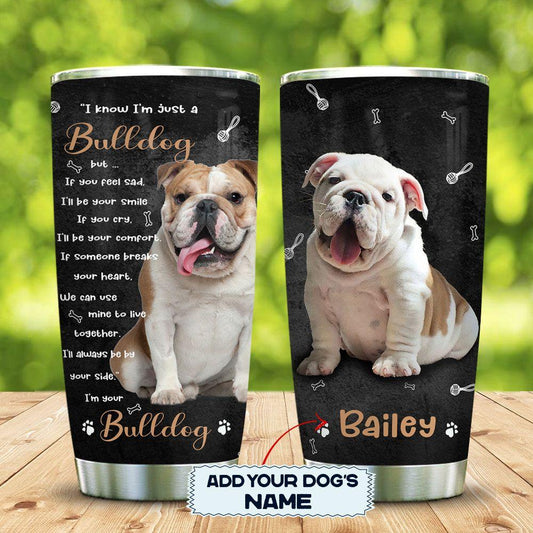 English Bulldog Your Friend Personalized Stainless Steel Tumbler - MostSuit
