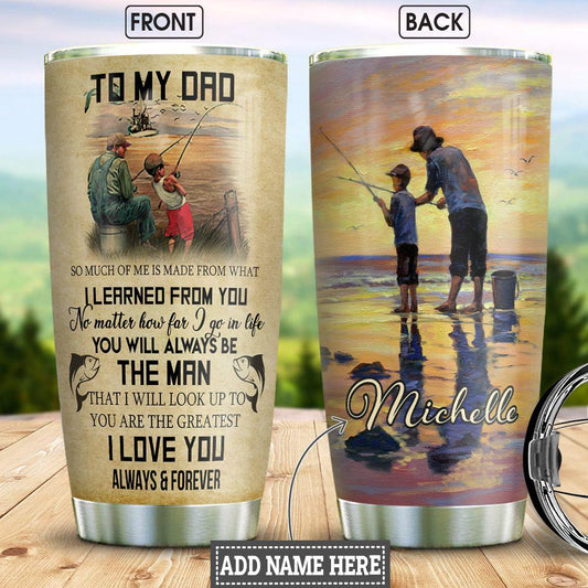 To My Dad Fishing Personalized Fishing Rod Fishing Tackle Stainless Steel Tumbler Cups Drinkware 20oz - MostSuit