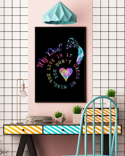 My Dad You Don't Cross My Mind You Live In It Canvas And Poster | Wall Decor  | Mother's Day Gift