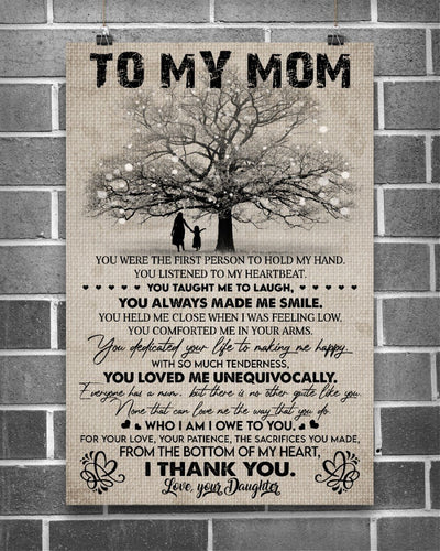 You Loved Me Unequivocally Canvas And Poster, Mother’s Day Greetings, Mother’s Day Gift From Daughter To Mom, Warm Home Decor Wall Art
