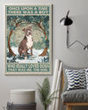 Once Upon A Time There Was A Boy Who Really Loves Dogs That Was Me, Portrait Poster Canvas, Best Gift For Dog Lovers, Warm Home Decor Wall Art Visual Art
