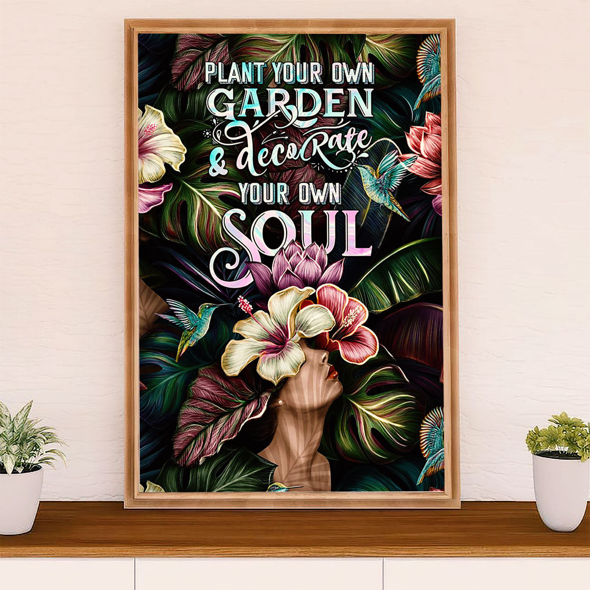 Gardening Poster Home Décor Wall Art | Decorate Your Own Soul | Gift for Gardener, Plants Lover