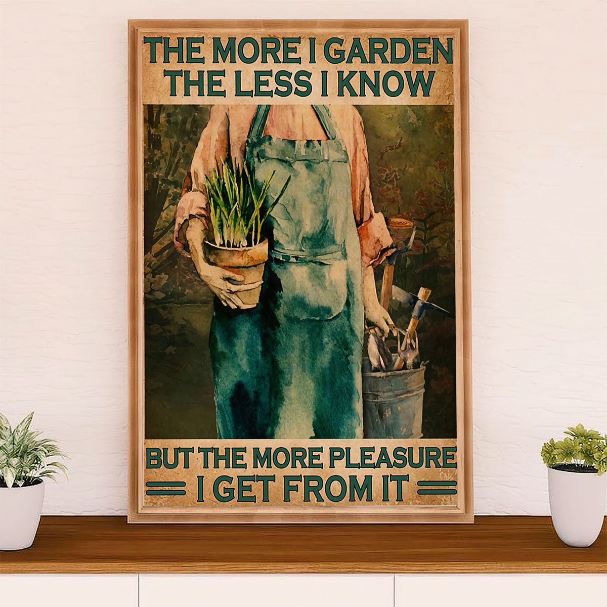 Gardening Poster Home Décor Wall Art | More Pleasure | Gift for Gardener, Plants Lover
