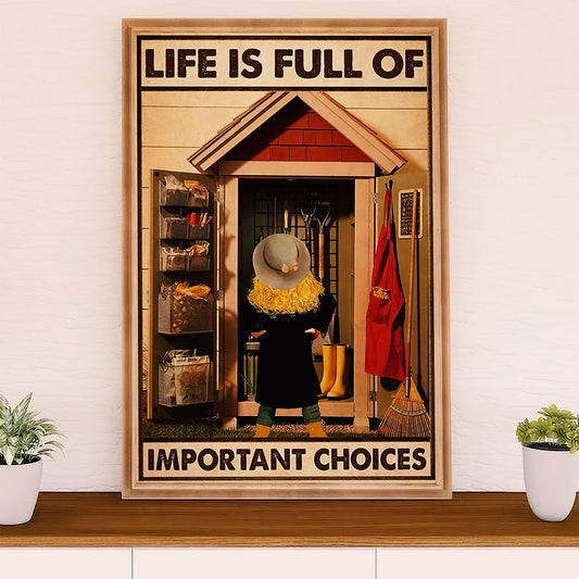 Gardening Poster Home Décor Wall Art | Important Choices | Gift for Gardener, Plants Lover