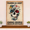 Gardening Poster Home Décor Wall Art | I Don’t choke People | Gift for Gardener, Plants Lover
