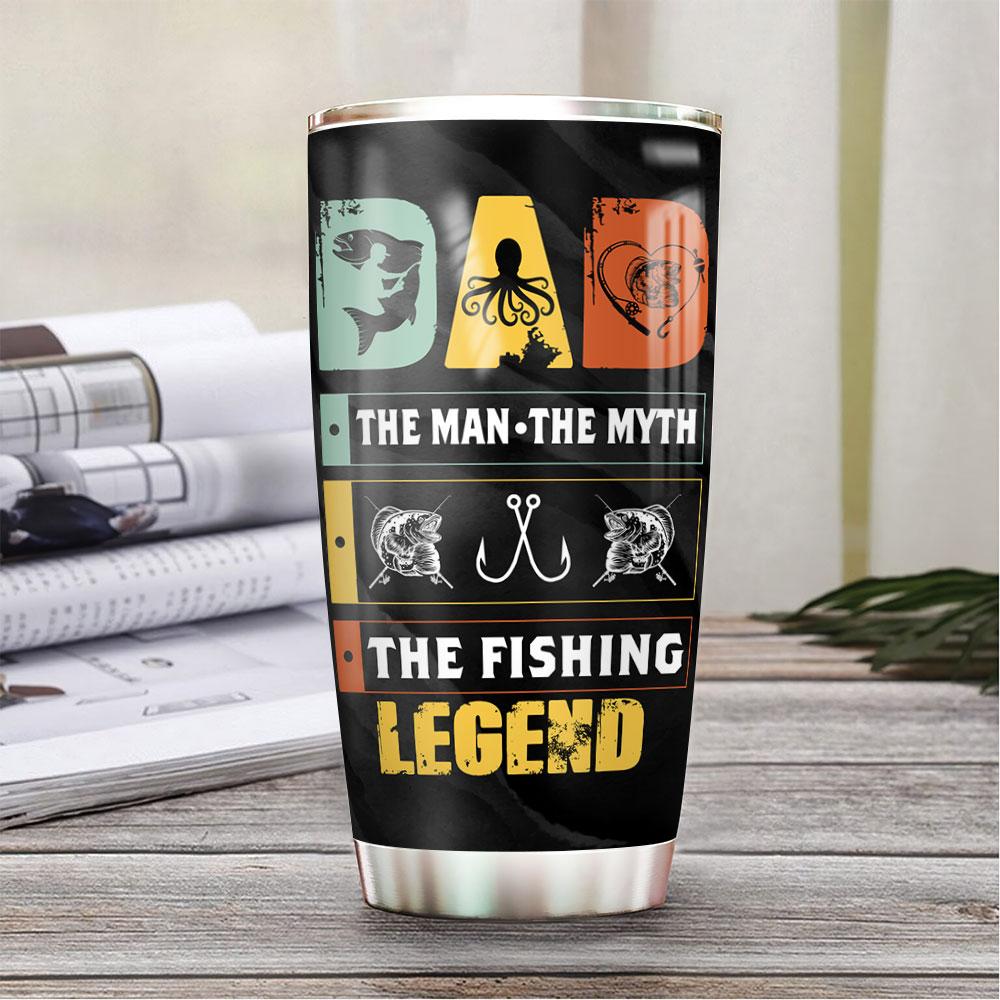 My Dad The Fishing Legend Personalized KD2 HLLZ1805017Z Stainless Steel Tumbler - MostSuit