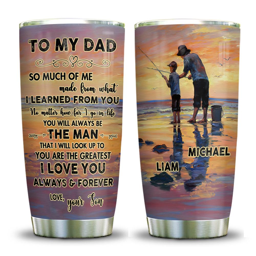 Fishing Dad Teach Me Everything Personalized KD2 ABLZ1905007Z Stainless Steel Tumbler - MostSuit