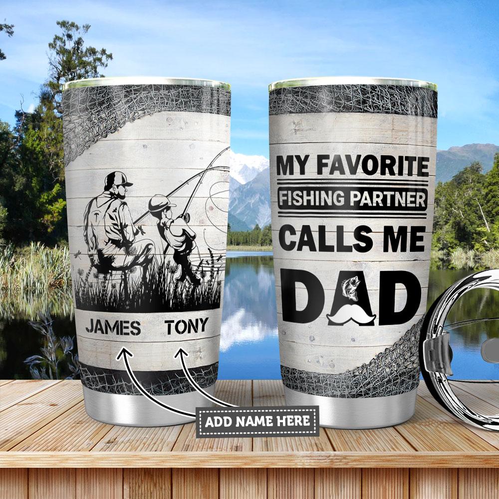 Personalized My Favorite Fishing Partner Fishing Rod Fishing Tackle Stainless Steel Tumbler Cups Drinkware 20oz - MostSuit