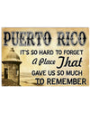 Puerto Rico It's So Hard To Forget A Place Landscape Canvas & Poster Gift For Puerto Rico Lovers Travel Lovers Friend Family Home Decor Wall Art Visual Art