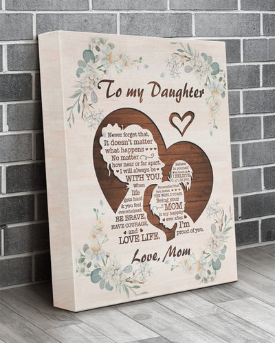 To My Daughter Love Life Floral Portrait Poster & Canvas Gift For Daughter From Mom Birthday Gift Home Decor Wall Art