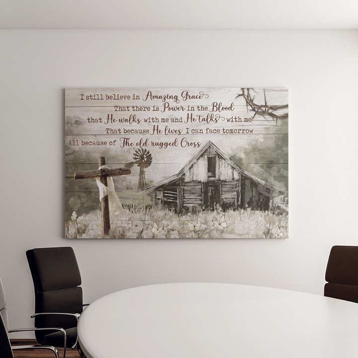 Beautiful Farm I Still Believe In Amazing Grace Landscape Poster & Canvas Gift For Friend Family Birthday Gift Decor Home Decor Wall Art