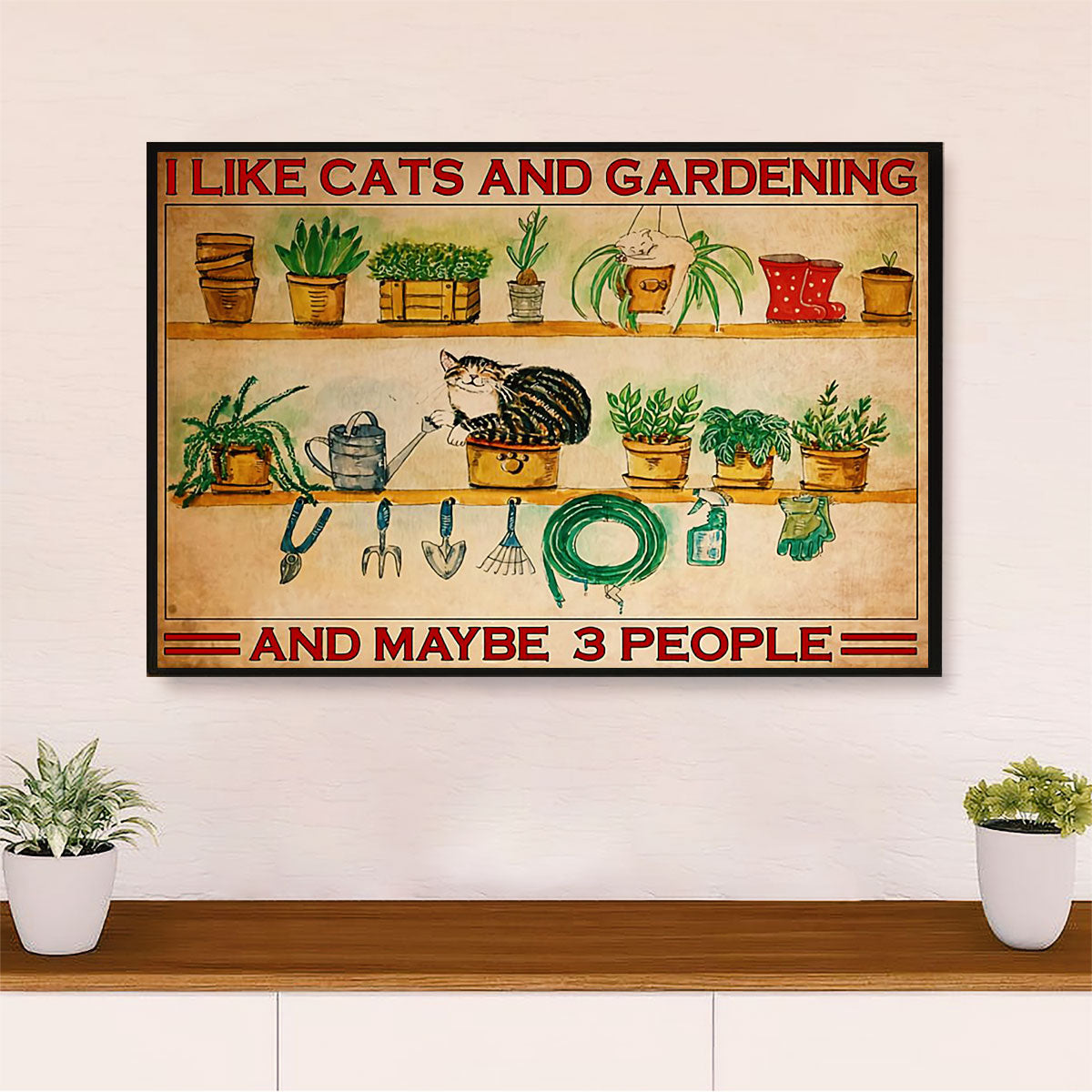 Gardening Poster Home Décor Wall Art | Cats & Gardening Maybe 3 People | Gift for Gardener, Plants Lover