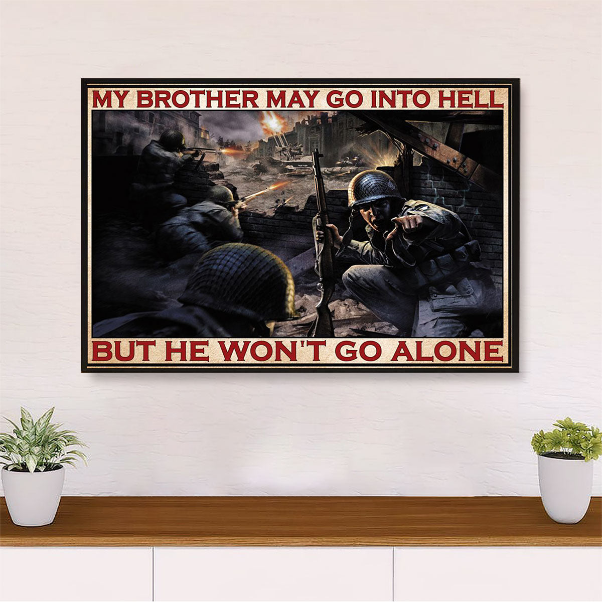 US Army Military Canvas Wall Art Prints | We Won't Go Alone | American Independence Day Gift for Soldiers