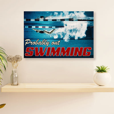 Swimming Poster Room Wall Art | Probably out Swimming | Gift for Swimmer