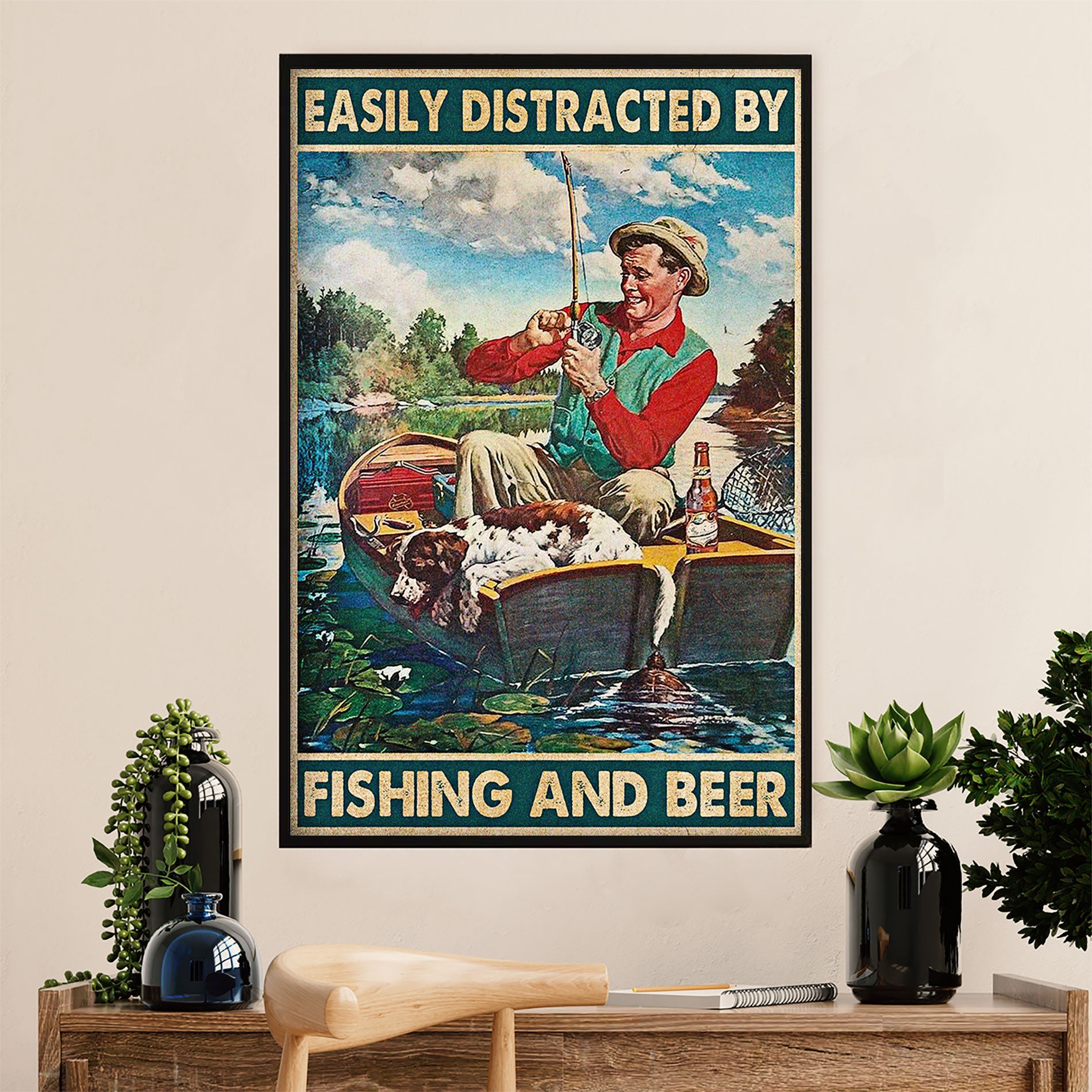 Fishing Poster Room Wall Art Prints | Distracted By Fishing & Beer | Vintage Gift for Fisherman