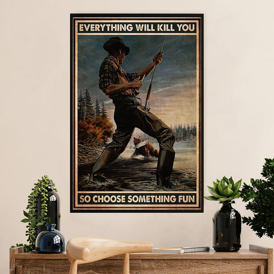 Fishing Poster Room Wall Art Prints | Everything Will Kill You | Vintage Gift for Fisherman