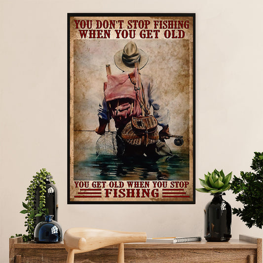 Fishing Poster Room Wall Art Prints | Get Old When Stop Fishing | Vintage Gift for Fisherman