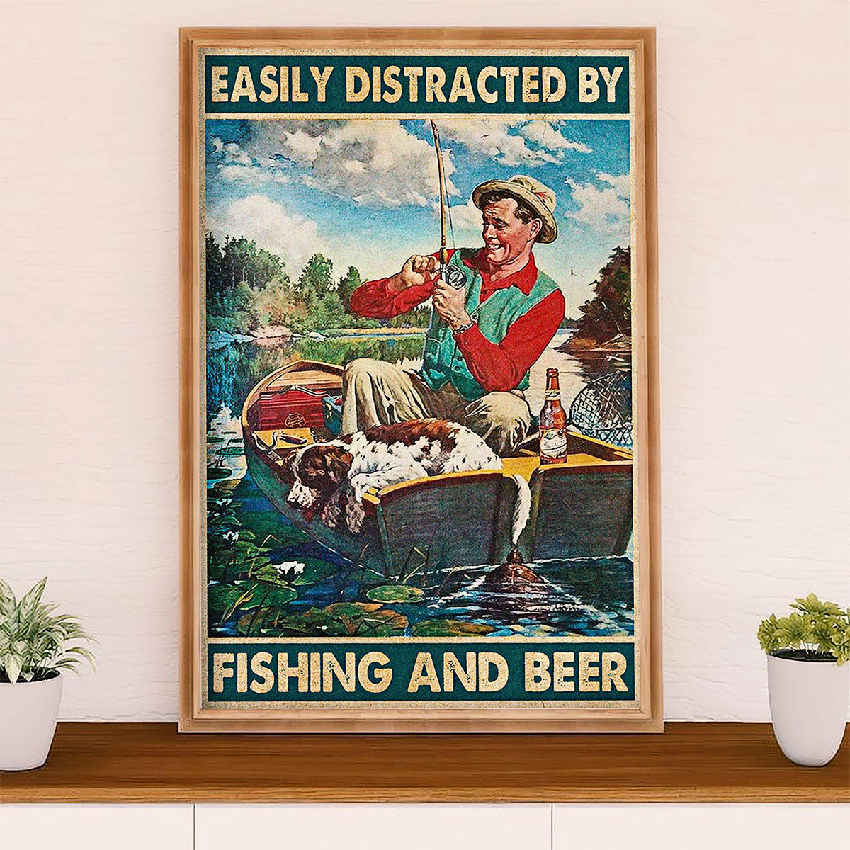 Fishing Poster Room Wall Art Prints | Distracted By Fishing & Beer | Vintage Gift for Fisherman
