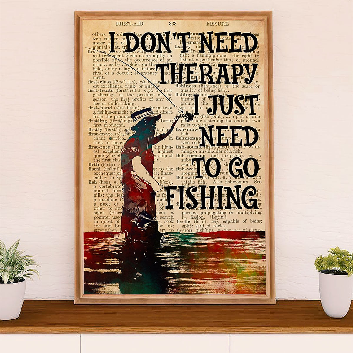 Fishing Poster Room Wall Art Prints | Need To Go Fishing | Vintage Gift for Fisherman