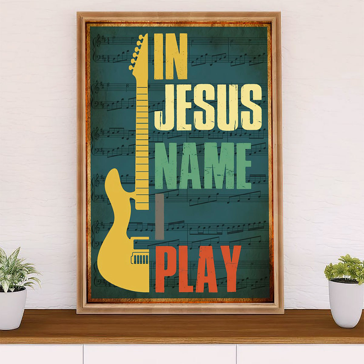 Music Guitar Poster Prints | In Jesus Name | Wall Art Gift for Guitarist