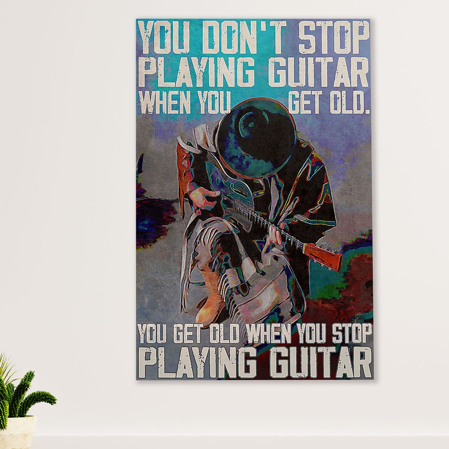 Music Guitar Canvas Wall Art Prints | Get Old When Stop Playing | Home Décor Gift for Guitarist
