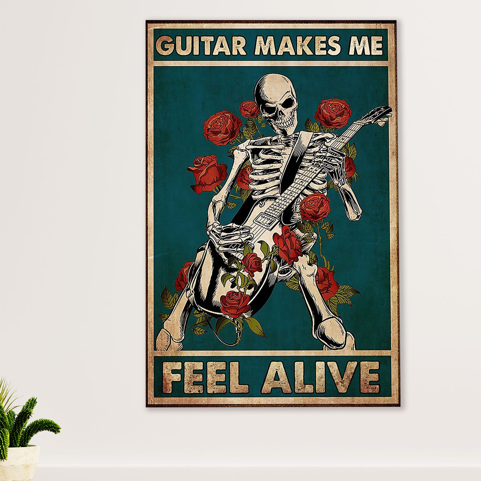 Music Guitar Poster Prints | Guitar Makes Me Feel Alive | Wall Art Gift for Guitarist