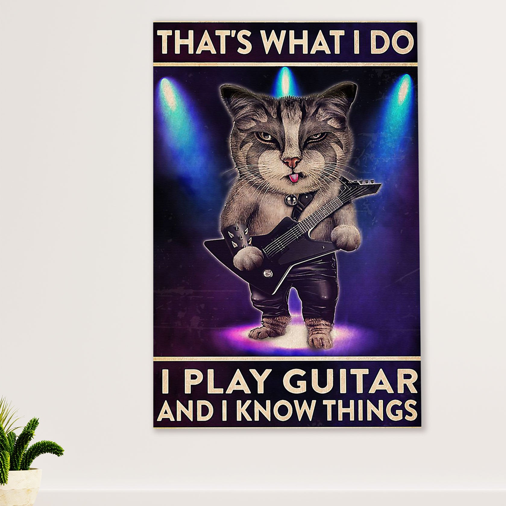 Music Guitar Poster Prints | Play Electric Guitar & Know Things | Wall Art Gift for Guitarist