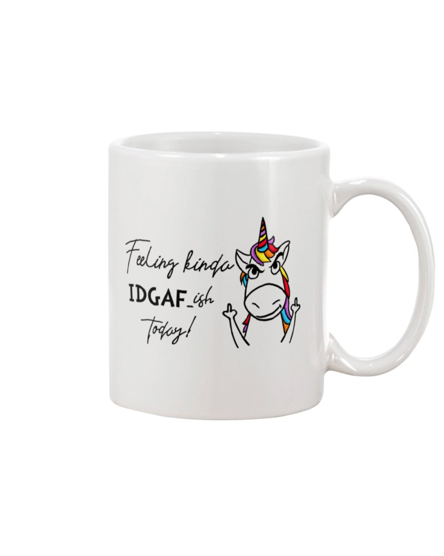 Funny Coffee Mug | Unicorn Feeling Kinda | Funny Badass Quotes Drinkware Gift