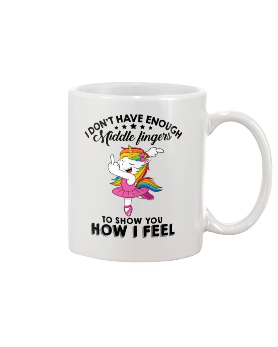 Funny Coffee Mug | Unicorn Show You How I Feel | Funny Badass Quotes Drinkware Gift