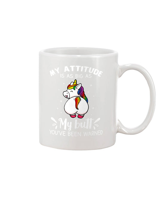 Funny Coffee Mug | Unicorn My Attitude Is As Big As | Funny Badass Quotes Drinkware Gift