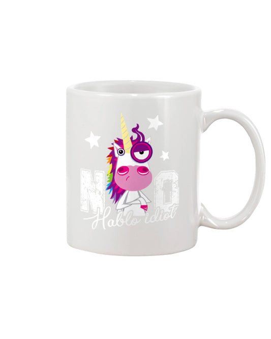 Funny Coffee Mug | Unicorn Hablo Idiot | Funny Badass Quotes Drinkware Gift