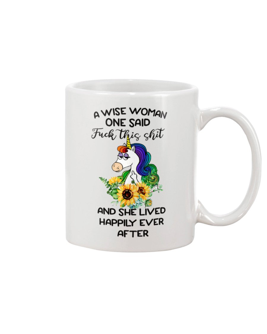 Funny Coffee Mug | Unicorn Wise Woman One Said | Funny Badass Quotes Drinkware Gift