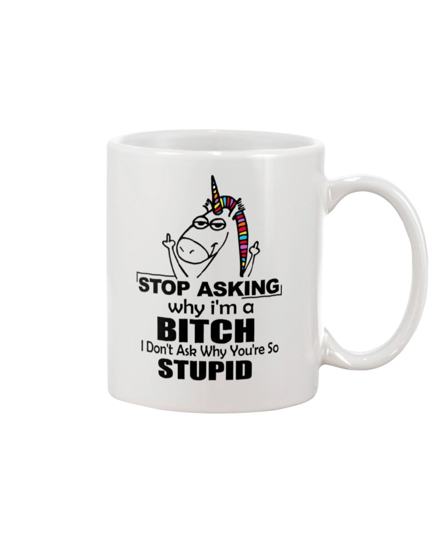 Funny Coffee Mug | Unicorn Stop Asking | Funny Badass Quotes Drinkware Gift