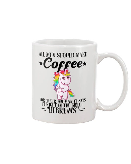 Funny Coffee Mug | Unicorn All Men Should Make Coffee | Funny Badass Quotes Drinkware Gift